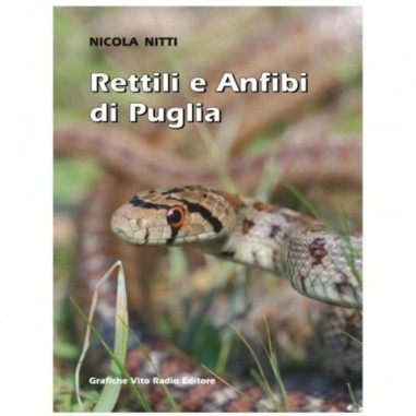 Testudo Edizioni - Rettili e Anfibi di Puglia (Nicola Nitti)